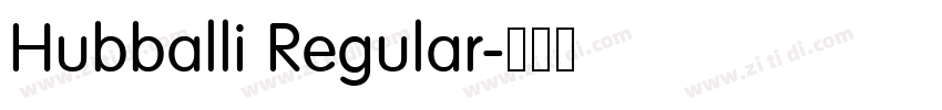 Hubballi Regular字体转换